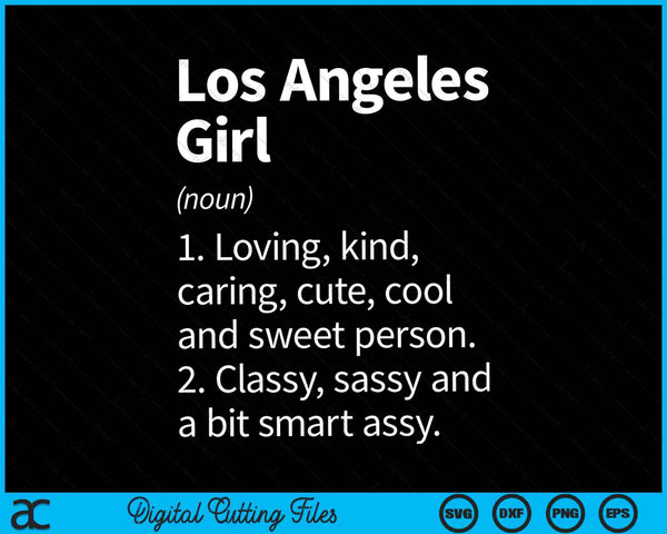 Los Angeles Girl CA California Funny City Home Roots SVG PNG Archivos de corte digital