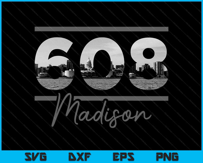 Madison 608 Area Code Skyline Wisconsin Vintage SVG PNG Cutting Printable Files Madison 608 Area Code Skyline Wisconsin Vintage SVG PNG Cutting Printable Files