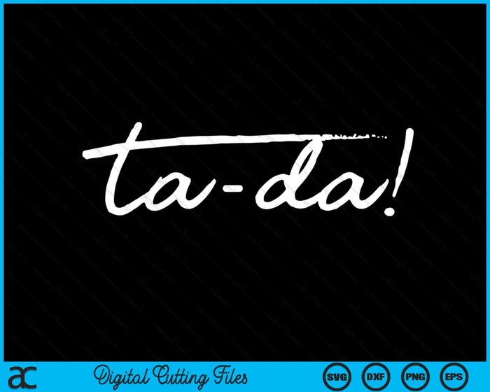 Magician Ta Da Show SVG PNG Digital Printable Files Magician Ta Da Show SVG PNG Digital Printable Files