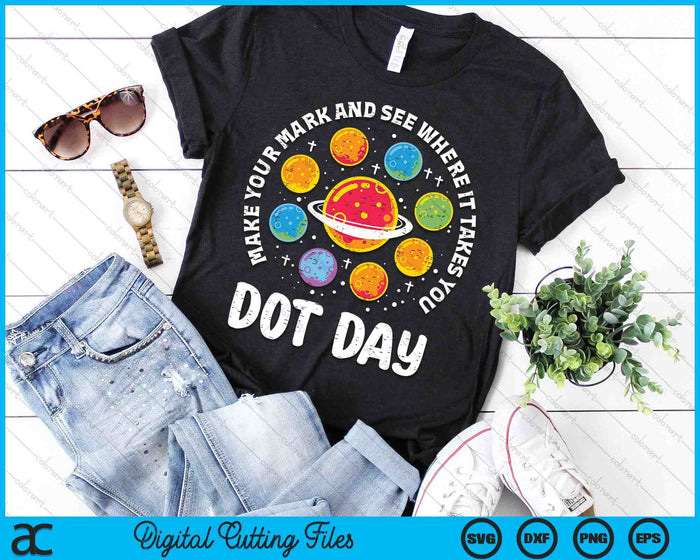 Make Mark Planets International Dot Day SVG PNG Digital Printable Files Make Mark Planets International Dot Day SVG PNG Digital Printable Files