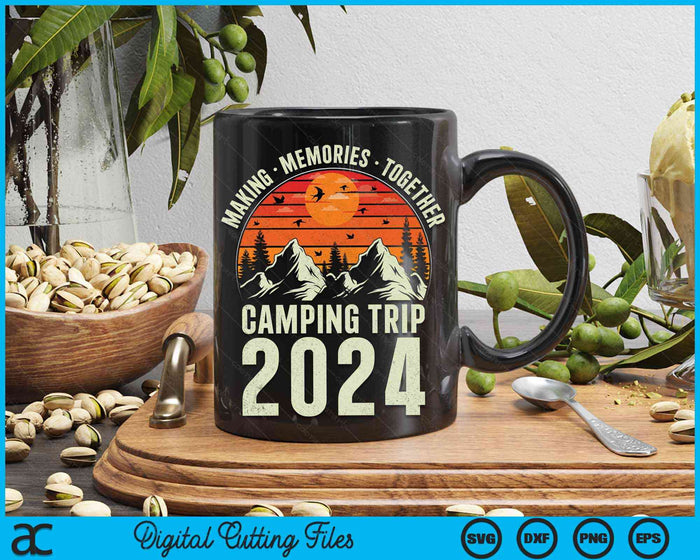 Making Memories Together Camping Trip 2024 Camping Group Camping Crew SVG PNG Digital Cutting Files Making Memories Together Camping Trip 2024 Camping Group Camping Crew SVG PNG Digital Cutting Files
