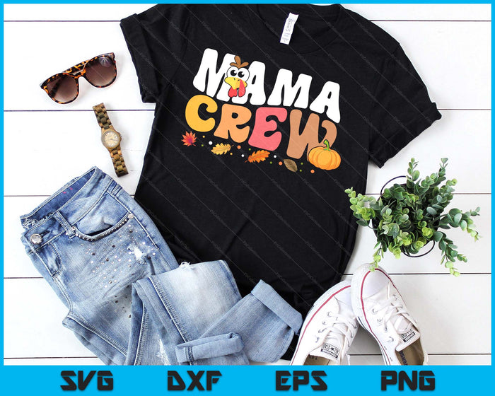 Mama Crew Thanksgiving Family Matching Turkey Day Fall SVG PNG Digital Printable Files Mama Crew Thanksgiving Family Matching Turkey Day Fall SVG PNG Digital Printable Files
