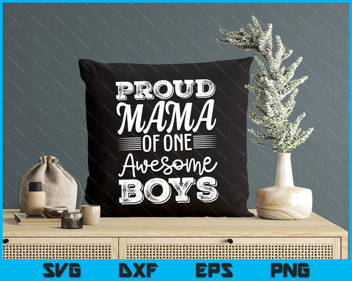 Mama Of 1 Boys Mothers Day SVG PNG Digital Cutting Files Mama Of 1 Boys Mothers Day SVG PNG Digital Cutting Files