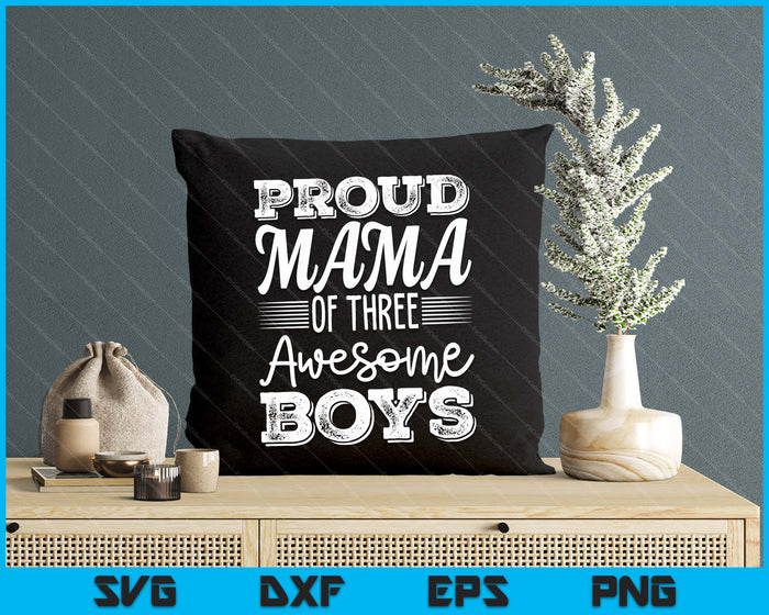 Mama Of 3 Boys Mothers Day SVG PNG Digital Cutting Files Mama Of 3 Boys Mothers Day SVG PNG Digital Cutting Files