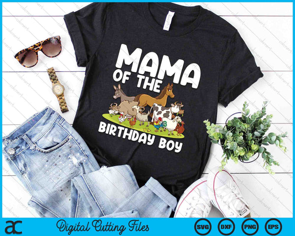 Mama Of The Birthday Boy Farm Animals Theme SVG PNG Digital Cutting Files