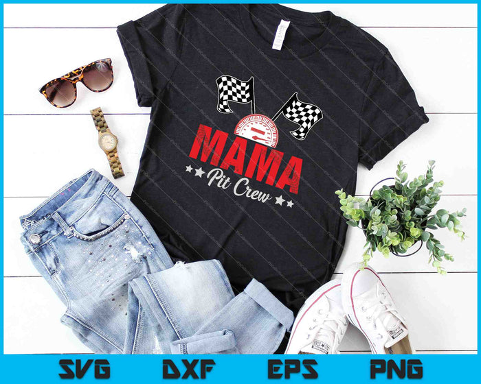 Mama Pit Crew SVG PNG Cutting Printable Files