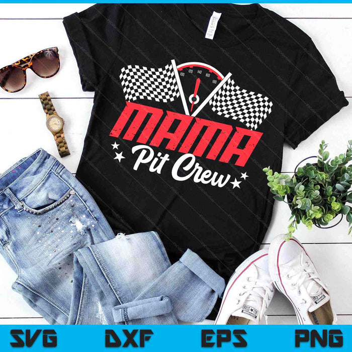 Mama Pit Crew Birthday Party Race Car Lover Racing Family SVG PNG Digital Printable Files Mama Pit Crew Birthday Party Race Car Lover Racing Family SVG PNG Digital Printable Files