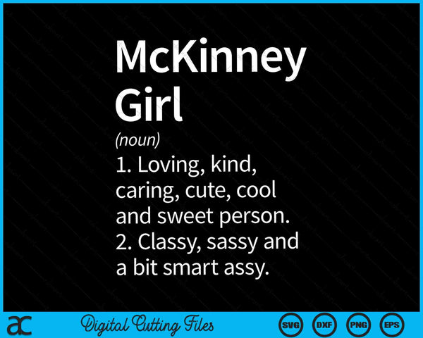 McKinney Girl TX Texas Home Roots SVG PNG Cortar archivos imprimibles