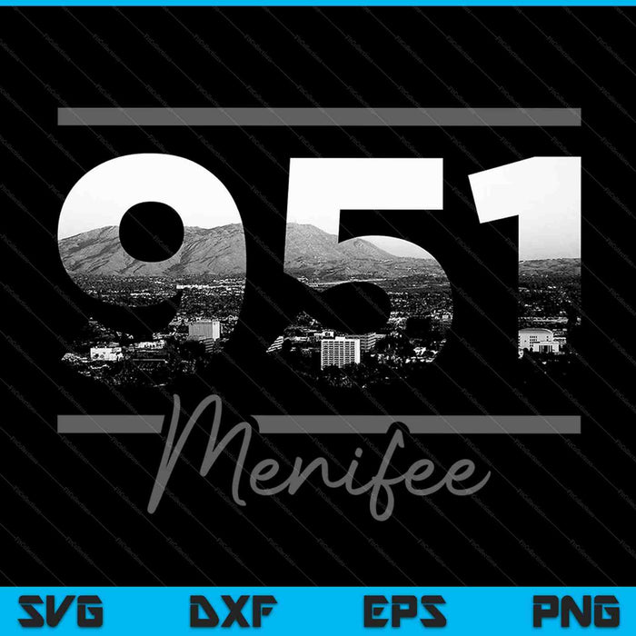Menifee 951 Area Code Skyline California Vintage SVG PNG Cutting Printable Files Menifee 951 Area Code Skyline California Vintage SVG PNG Cutting Printable Files