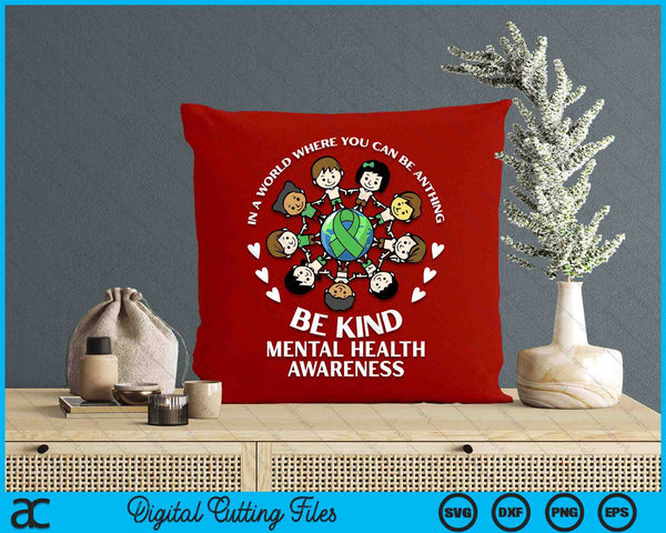 Mental Health Be Kind Kids Around World Awareness SVG PNG Digital Printable Files