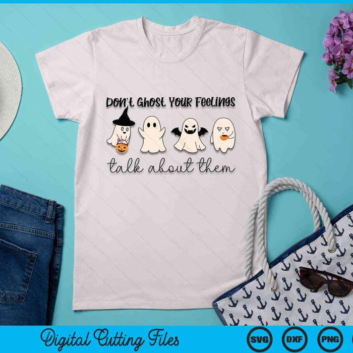 Mental Health Halloween Don't Ghost Your Feelings Halloween SVG PNG Digital Cutting Files Mental Health Halloween Don't Ghost Your Feelings Halloween SVG PNG Digital Cutting Files