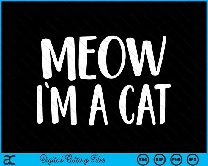 Miau soy un gato disfraz de Halloween SVG PNG archivos de corte digital Miau soy un gato disfraz de Halloween SVG PNG archivos de corte digital