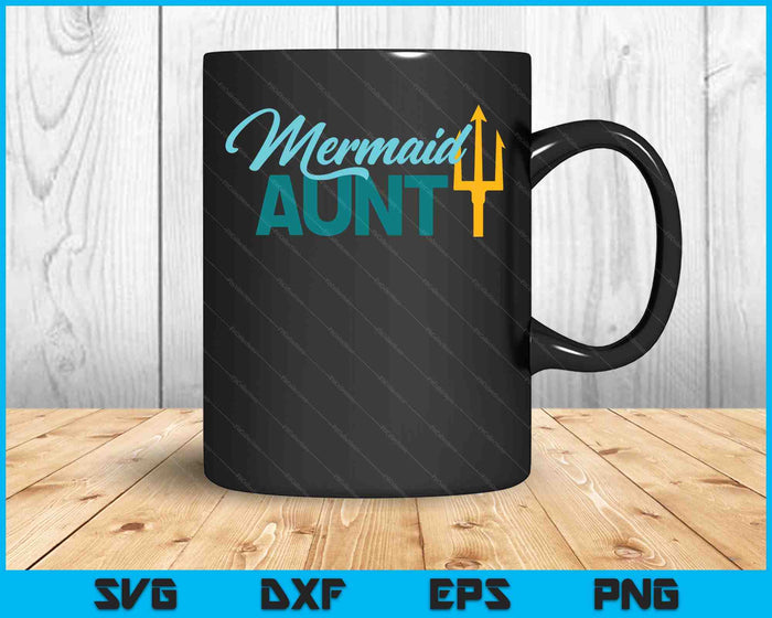Mermaid Aunt Security Party SVG PNG Digital Cutting Files