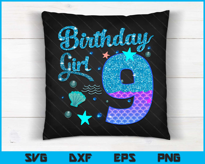 Mermaid Birthday Girl 9 Year Old Its My 9th Bday Mermaid SVG PNG Digital Printable Files