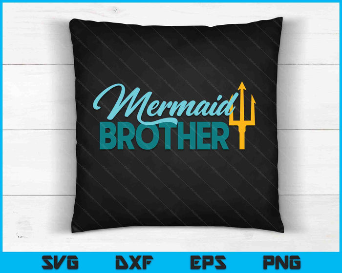 Mermaid Brother Security Party SVG PNG Digital Cutting Files