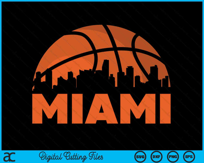Miami City Skyline Miami Basketball SVG PNG Digital Cutting Files Miami City Skyline Miami Basketball SVG PNG Digital Cutting Files