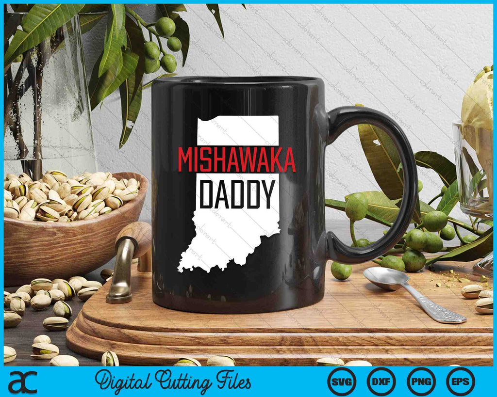 Mishawaka Daddy Indiana State Map SVG PNG Digital Printable Files ...
