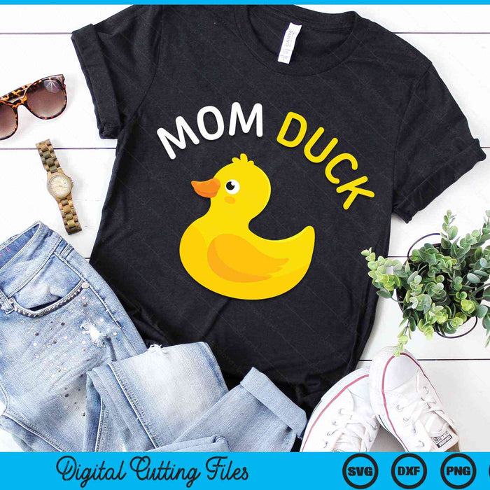 Mom Duck Rubber Duck Mom SVG PNG Digital Cutting File Mom Duck Rubber Duck Mom SVG PNG Digital Cutting File