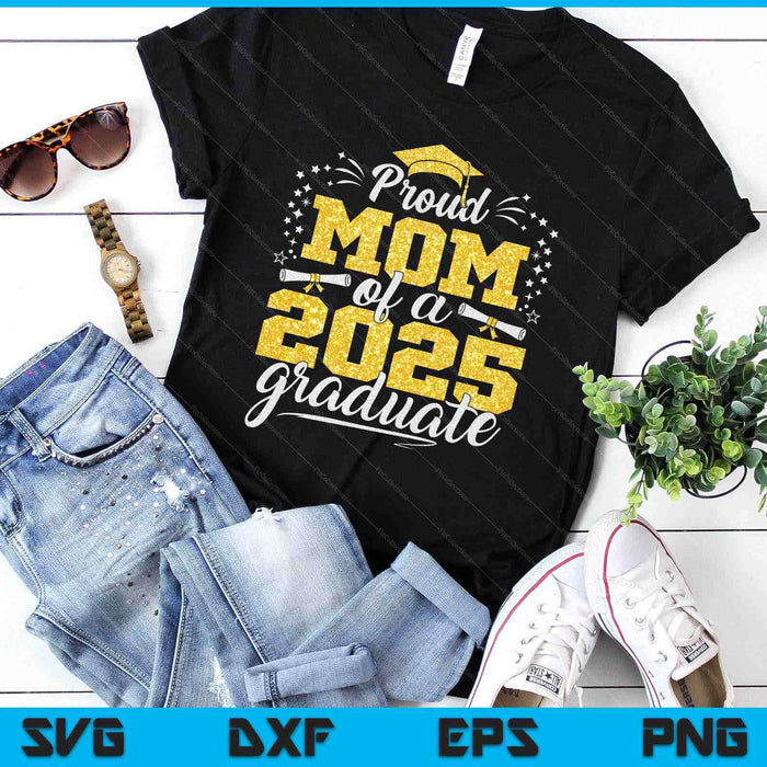 Mom Senior 2025 Proud Mom Of A Class Of 2025 Graduate SVG PNG Digital Printable Files Mom Senior 2025 Proud Mom Of A Class Of 2025 Graduate SVG PNG Digital Printable Files