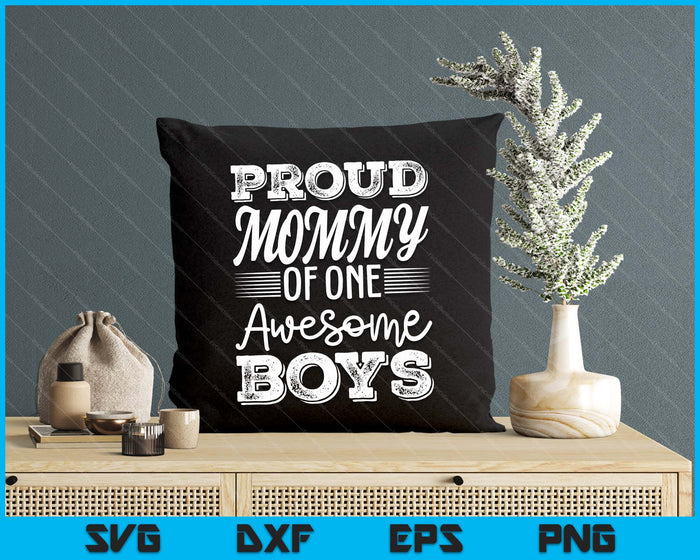 Mommy Of 1 Boys Mother's Day SVG PNG Digital Cutting Files Mommy Of 1 Boys Mother's Day SVG PNG Digital Cutting Files