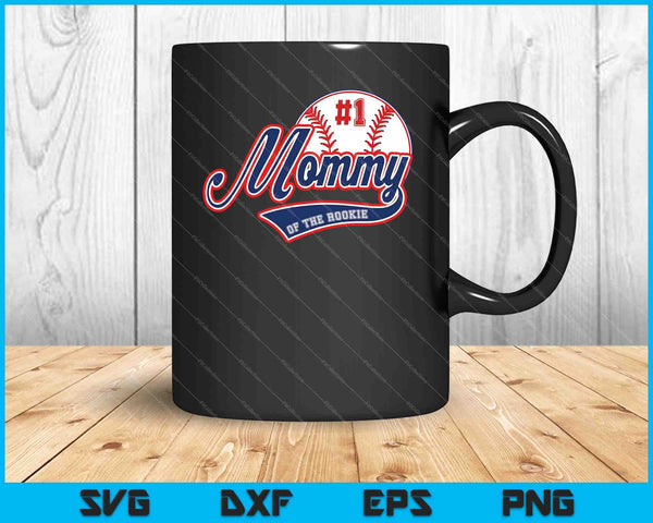 Mommy of Rookie of Year 1st Birthday Baseball SVG PNG Cutting Printable Files