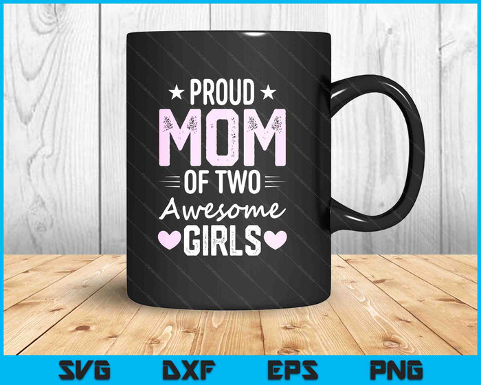 Mother Of Two 2 Girls Mother Of 2 Boys Mother's Day SVG PNG Digital Printable Files Mother Of Two 2 Girls Mother Of 2 Boys Mother's Day SVG PNG Digital Printable Files