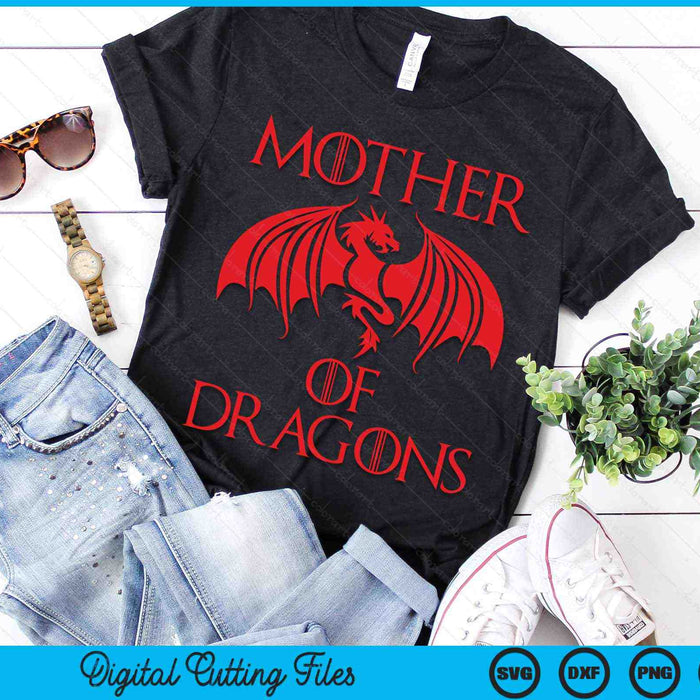 Mother of Dragons Mom Mother's Day Dragon Family SVG PNG Digital Cutting Files