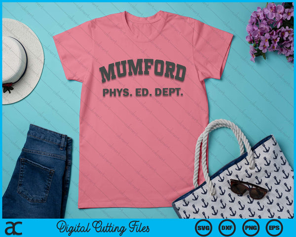 Mumford Phys Ed Dept Funny Lazy Halloween Costume SVG PNG Digital Printable Files