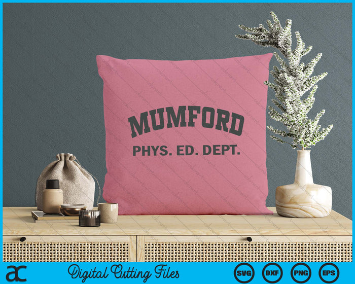 Mumford Phys Ed Dept Funny Lazy Halloween Costume SVG PNG Digital Printable Files Mumford Phys Ed Dept Funny Lazy Halloween Costume SVG PNG Digital Printable Files