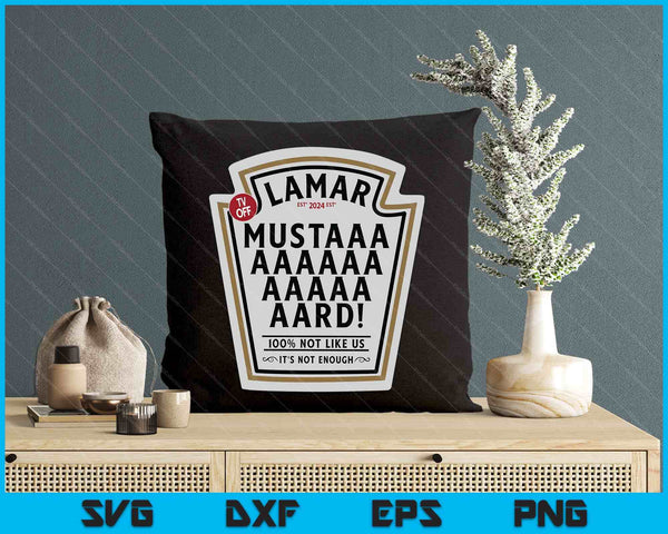 Mustard Lamar Tv Off Use Your Heart Funny Mustard Meme SVG PNG Digital Printable Files