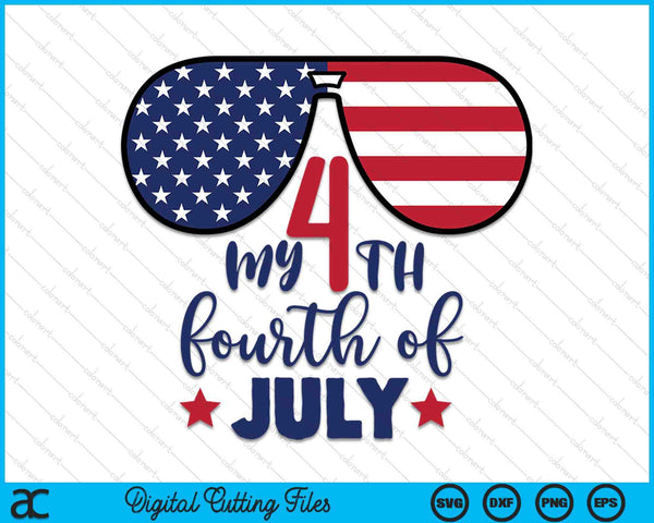 My 4th Fourth Of July SVG PNG Digital Cutting Files