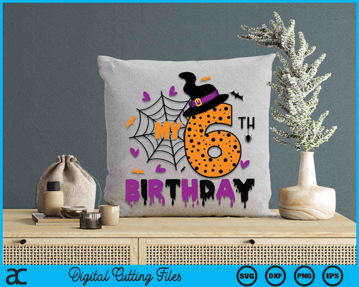 My 6th Birthday Halloween Party Spooky 6 Year Old SVG PNG Digital Cutting File My 6th Birthday Halloween Party Spooky 6 Year Old SVG PNG Digital Cutting File