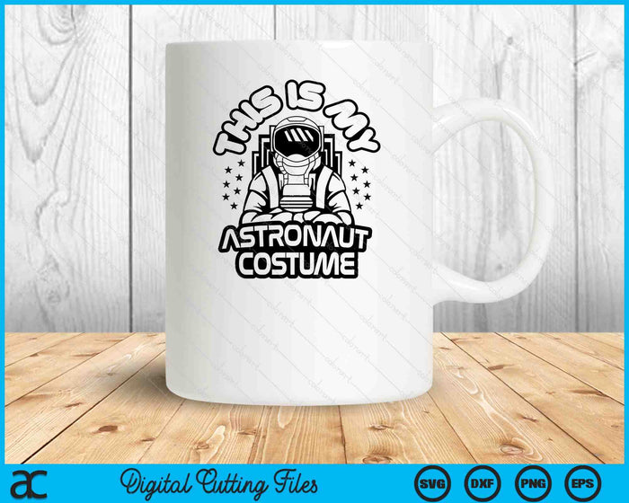 My Astronaut Costume Men Women Boys Girls Astronaut SVG PNG Digital Printable Files My Astronaut Costume Men Women Boys Girls Astronaut SVG PNG Digital Printable Files