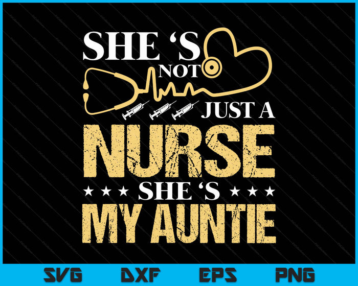 My Auntie Is A Nurse Proud Nurse Mom Dad Rn Lpn Family SVG PNG Digital Printable Files My Auntie Is A Nurse Proud Nurse Mom Dad Rn Lpn Family SVG PNG Digital Printable Files