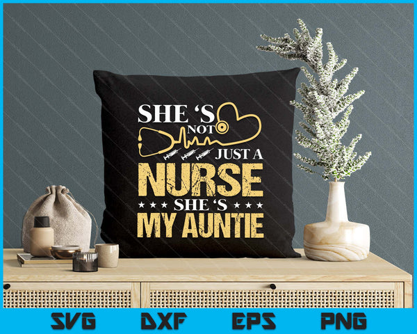 My Auntie Is A Nurse Proud Nurse Mom Dad Rn Lpn Family SVG PNG Digital Printable Files