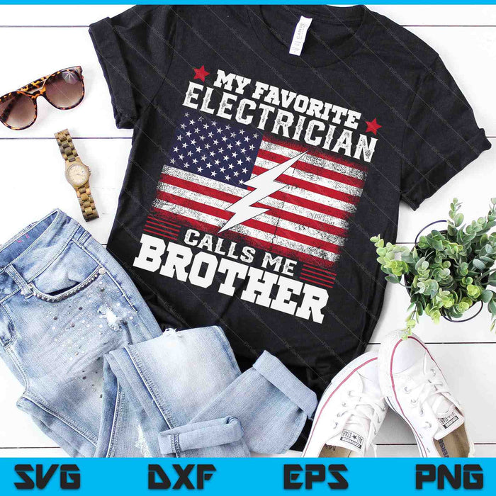 Mijn favoriete elektricien noemt me broer USA vlag SVG PNG digitale snijbestanden Mijn favoriete elektricien noemt me broer USA vlag SVG PNG digitale snijbestanden