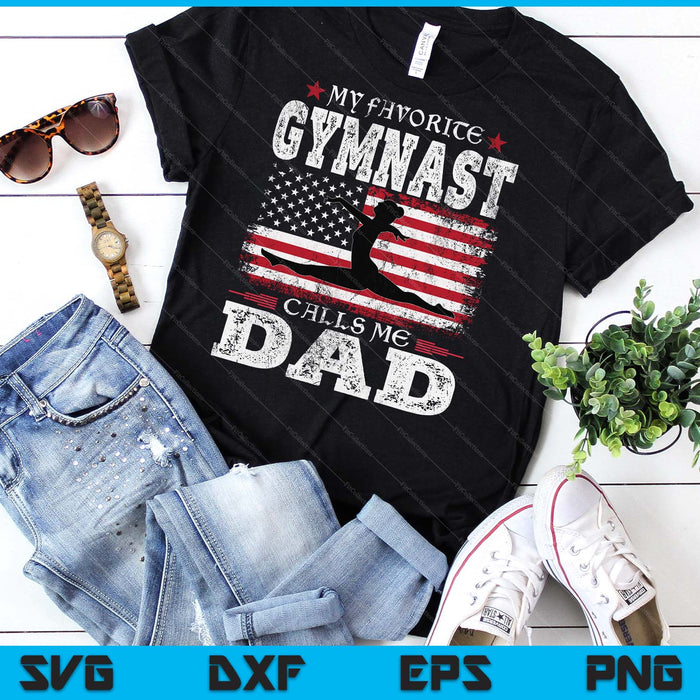 My Favorite Gymnast Calls Me Dad USA Flag Father's Day SVG PNG Digital Cutting Files My Favorite Gymnast Calls Me Dad USA Flag Father's Day SVG PNG Digital Cutting Files
