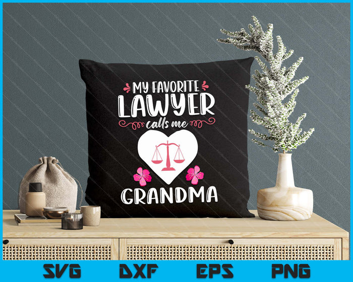 My Favorite Lawyer calls me Grandma Funny Attorney Mother SVG PNG Digital Printable Files My Favorite Lawyer calls me Grandma Funny Attorney Mother SVG PNG Digital Printable Files