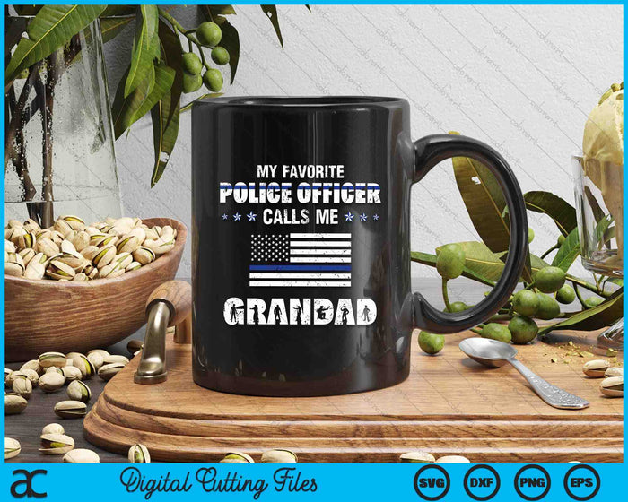 My Favorite Police Officer Calls Me Grandad SVG PNG Digital Cutting Files My Favorite Police Officer Calls Me Grandad SVG PNG Digital Cutting Files