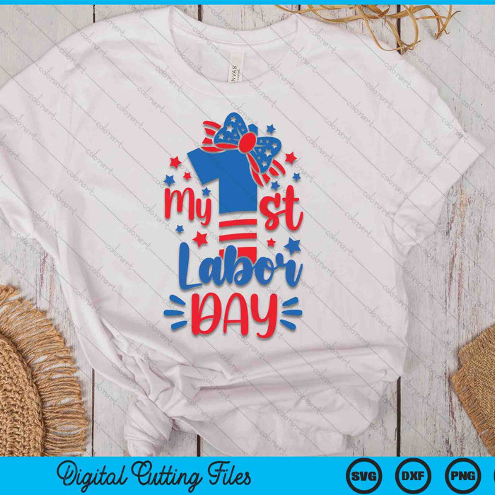My First Labor Day SVG PNG Digital Cutting Files My First Labor Day SVG PNG Digital Cutting Files