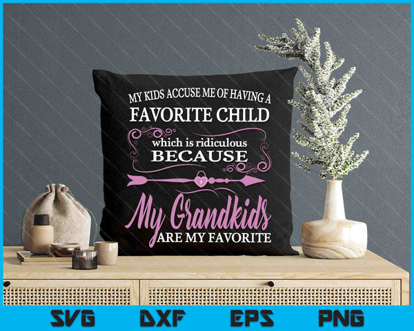 My Kids Accuse Me Of Having A Favorite Child SVG PNG Digital Printable Files