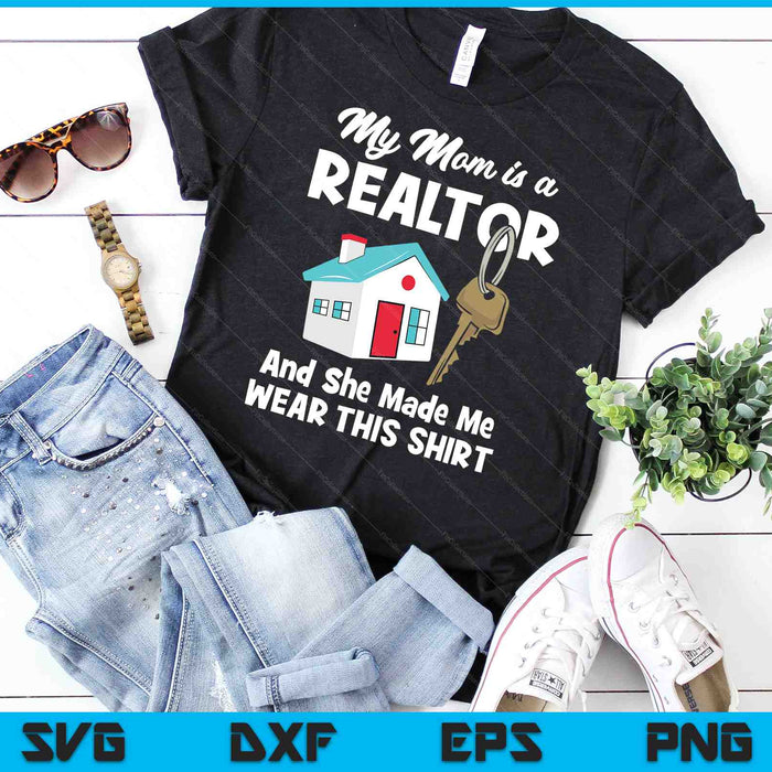 My Mom Is A Realtor Real Estate Agent SVG PNG Digital Cutting Files