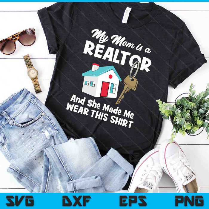 My Mom Is A Realtor Real Estate Agent SVG PNG Digital Cutting Files My Mom Is A Realtor Real Estate Agent SVG PNG Digital Cutting Files