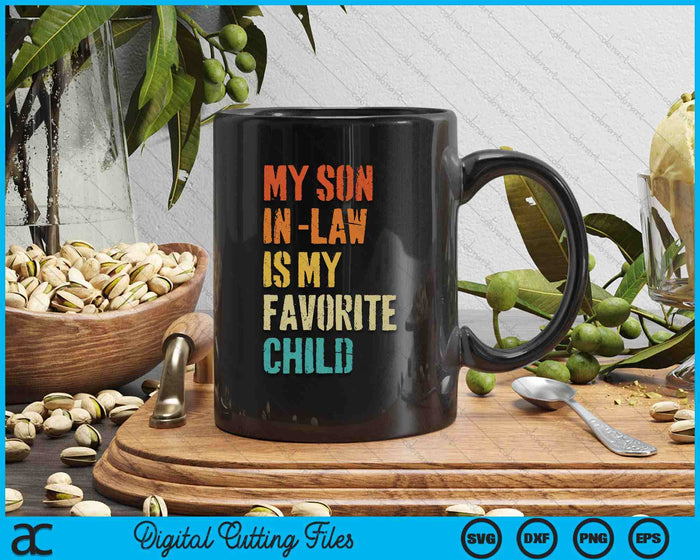 My Son In Law Is My Favorite Child Mother's Day SVG PNG Digital Printable Files My Son In Law Is My Favorite Child Mother's Day SVG PNG Digital Printable Files