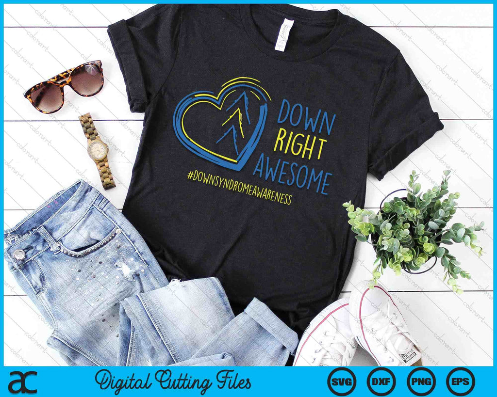 National Down Syndrome Awareness Month Down Right Awesome SVG PNG File ...