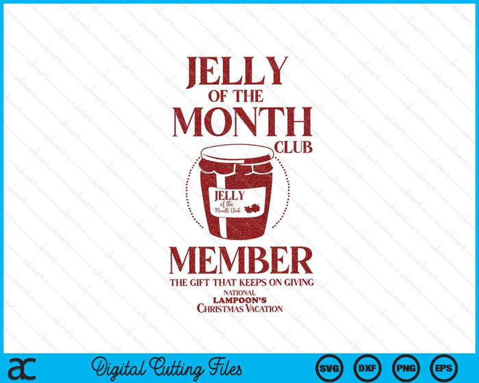 National Lampoon's Christmas Vacation Jelly Of The Month SVG PNG Digital Printable Files National Lampoon's Christmas Vacation Jelly Of The Month SVG PNG Digital Printable Files
