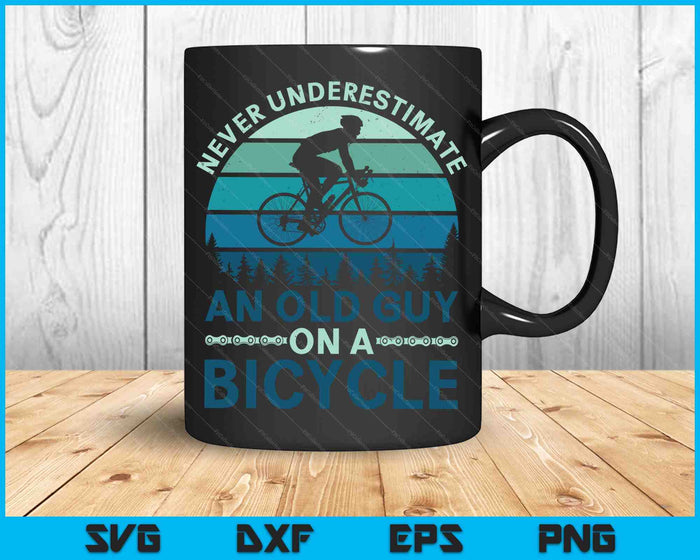 Never Underestimate An Old Guy On A Bicycle Cycling SVG PNG Digital Cutting Files