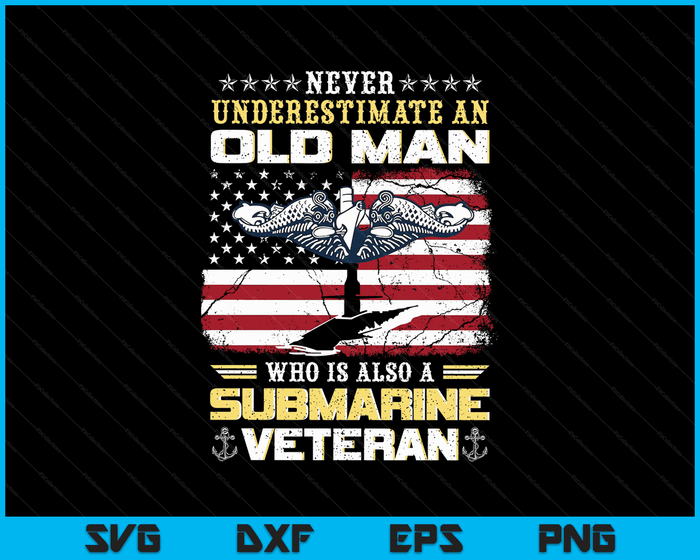 Onderschat nooit een oude man onderzeeërs veteraan patriottische SVG PNG digitale snijbestanden Onderschat nooit een oude man onderzeeërs veteraan patriottische SVG PNG digitale snijbestanden