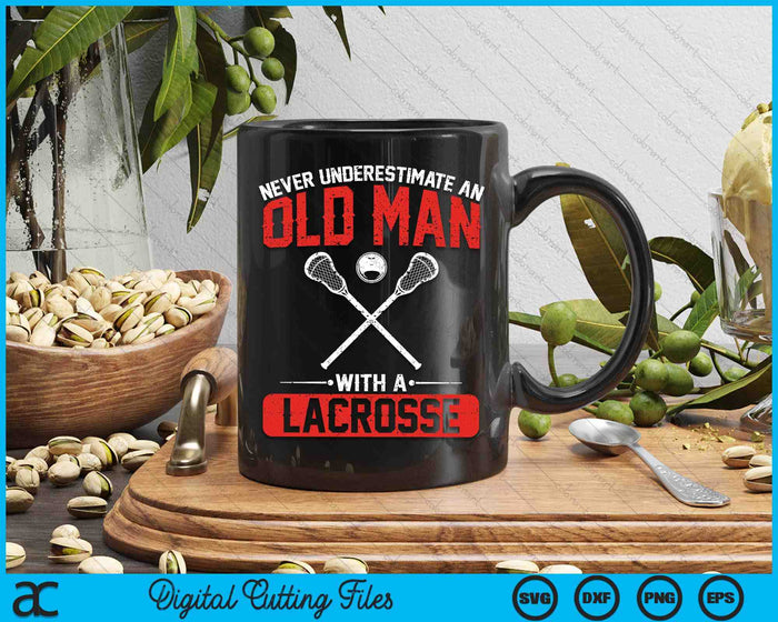 Never Underestimate An Old Man With A Lacrosse Men SVG PNG Digital Printable Files Never Underestimate An Old Man With A Lacrosse Men SVG PNG Digital Printable Files