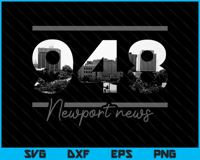 Newport News 948 Area Code Skyline Virginia Vintage SVG PNG Cutting Printable Files Newport News 948 Area Code Skyline Virginia Vintage SVG PNG Cutting Printable Files